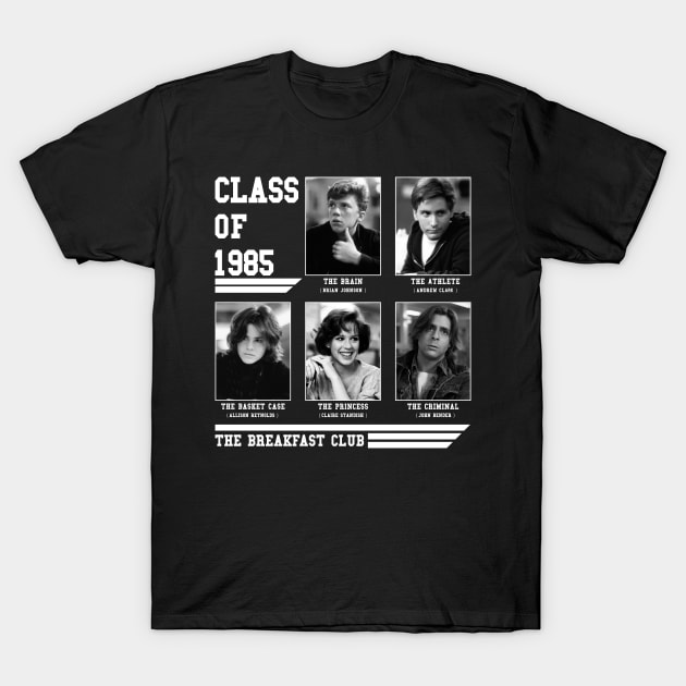 Breakfast Club - Class 1985 T-Shirt by WorldsFair